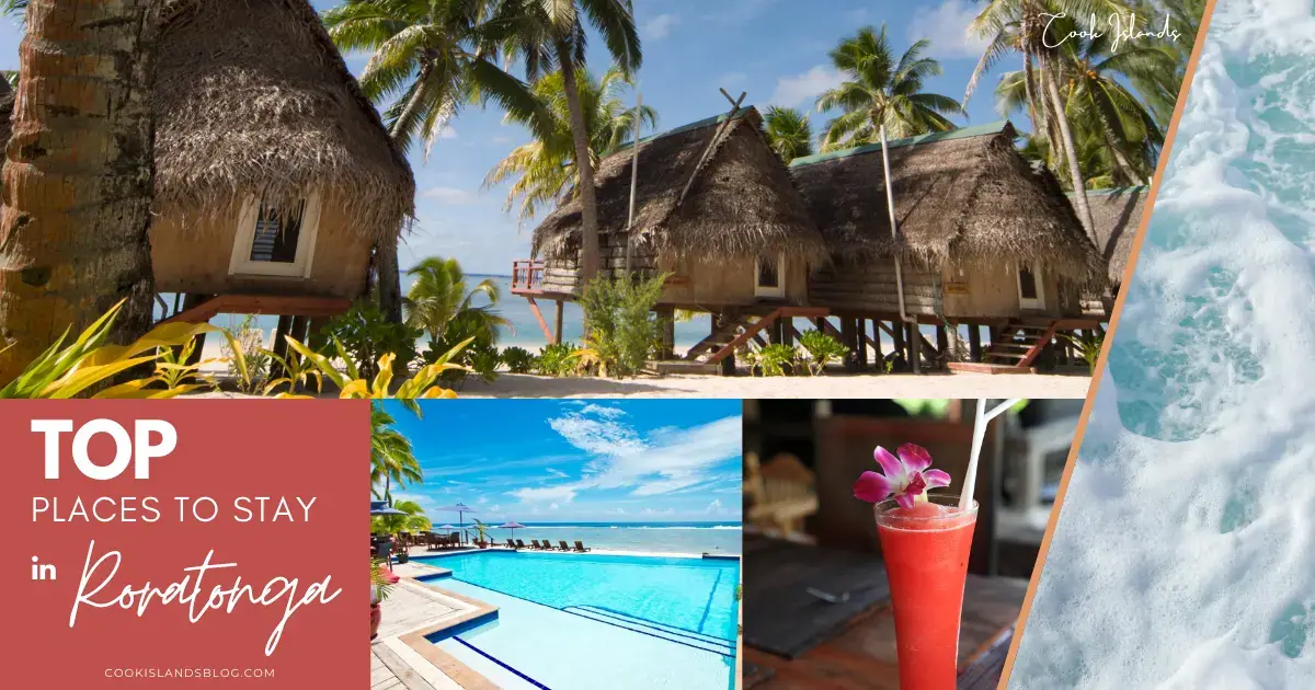 Where to Stay in Rarotonga: 10 Top Picks